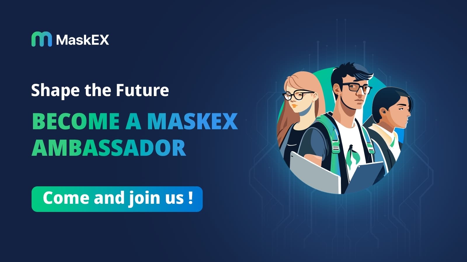 Shape the Future: Become a MaskEX Ambassador