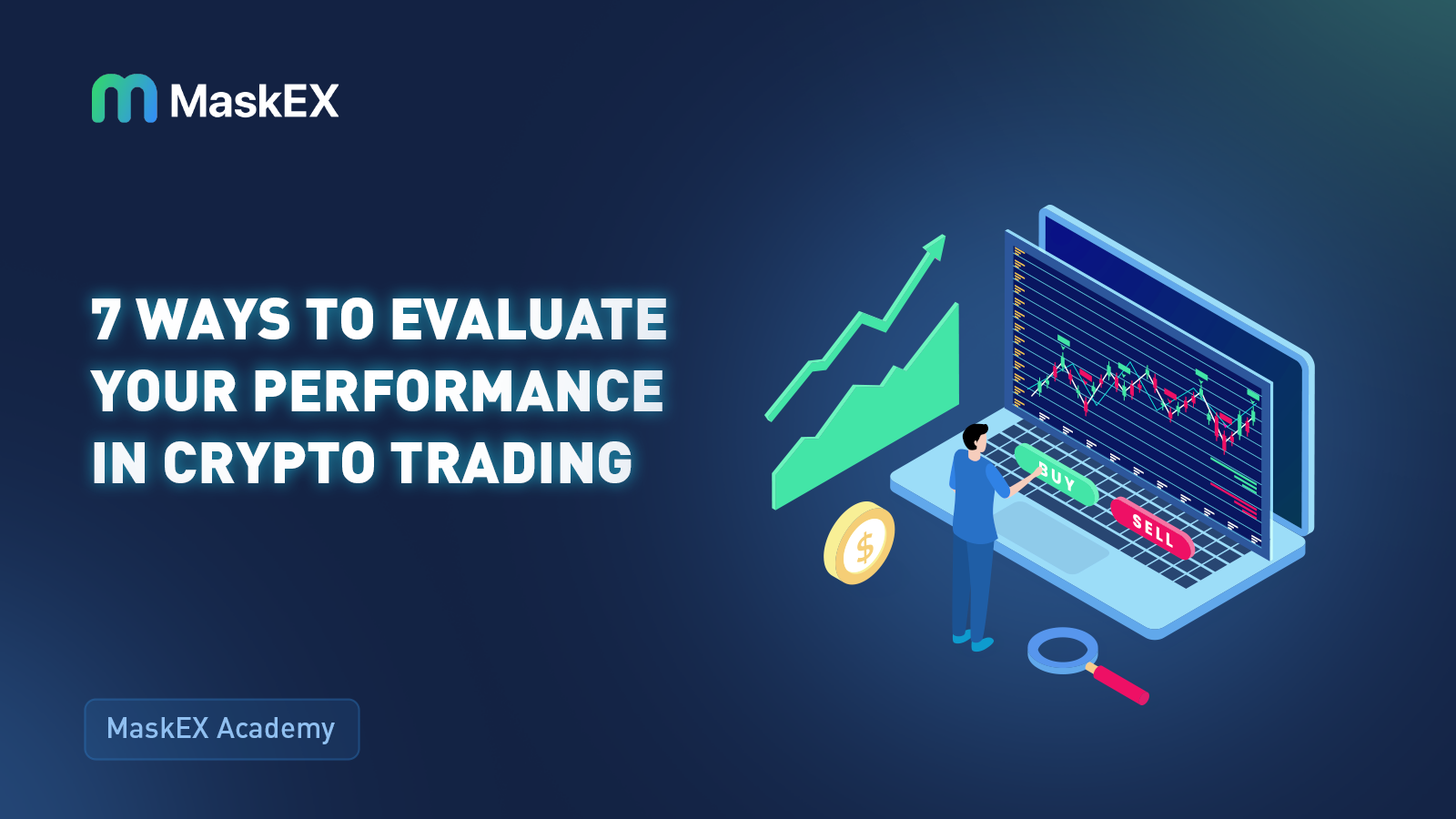 7 Ways to Evaluate Your Performance in Crypto Trading