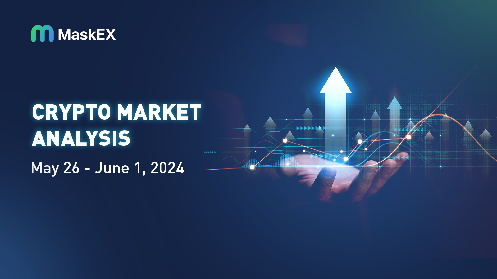 Crypto Market Analysis : May 26 - June 1, 2024