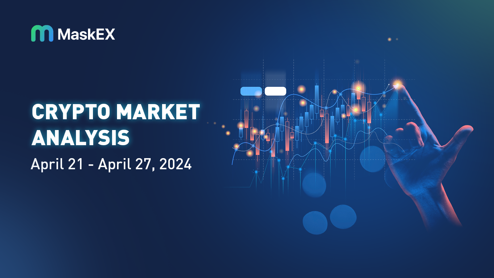 Crypto Market Analysis : April 21 - April 27, 2024