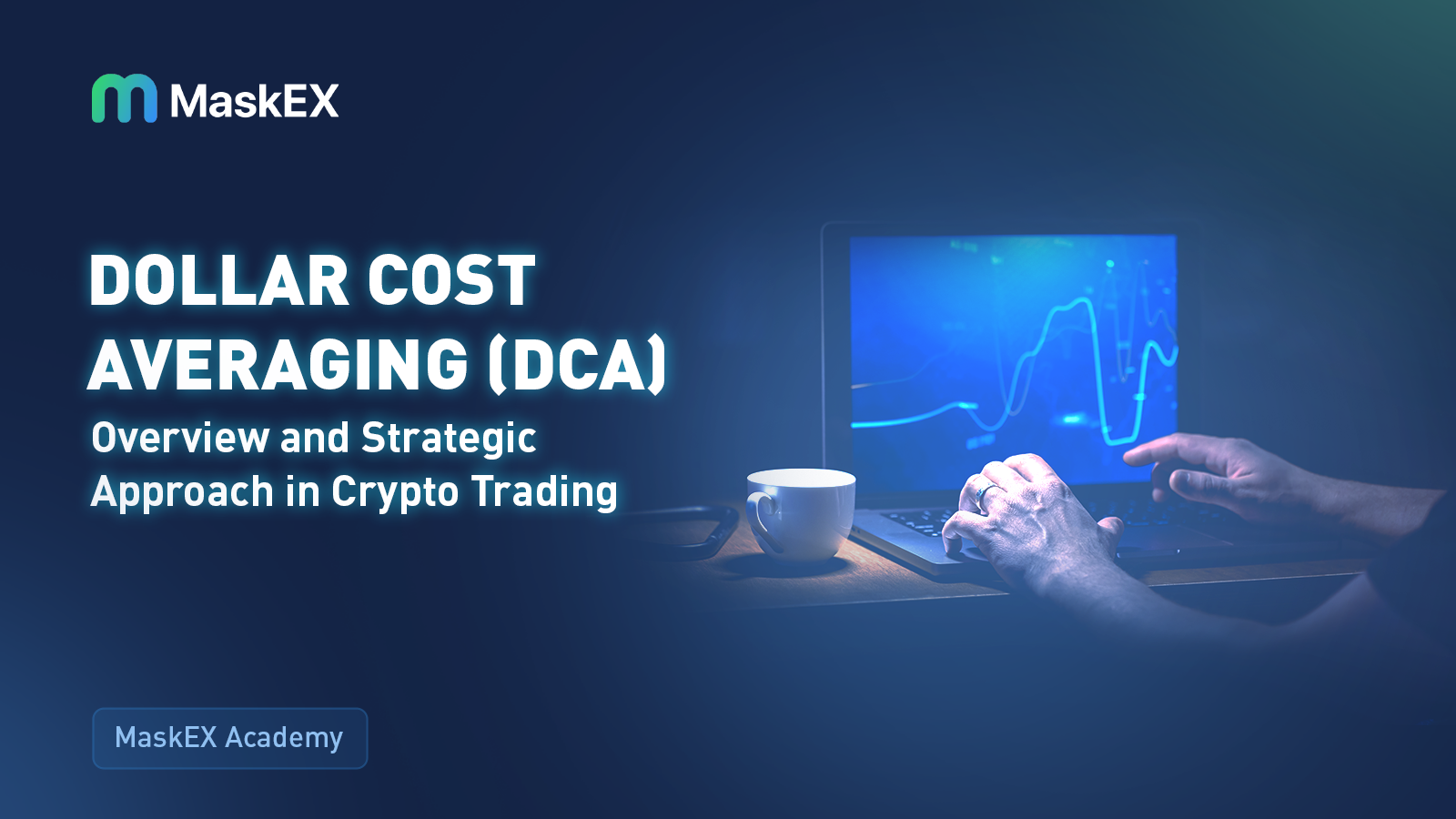 Dollar Cost Averaging (DCA): Overview and Strategic Approach in Crypto Trading