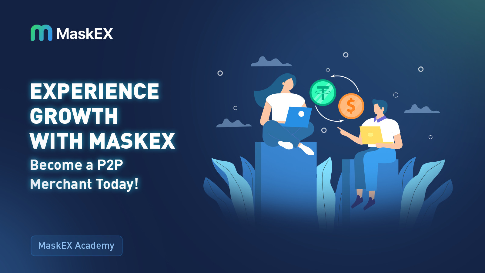 Experience Growth with MaskEX : Become a P2P Merchant Today!