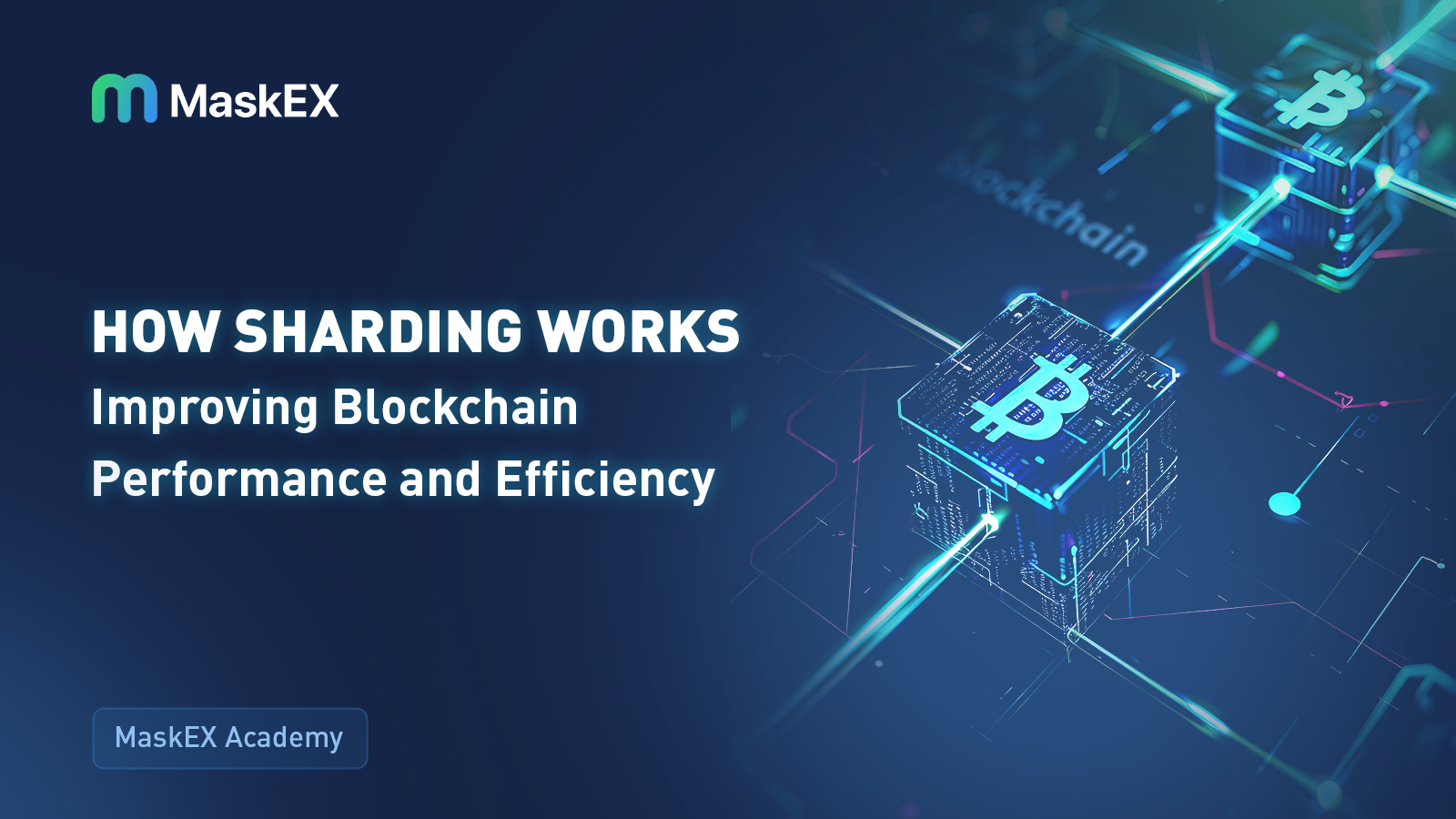 How Sharding Works: Improving Blockchain Performance and Efficiency
