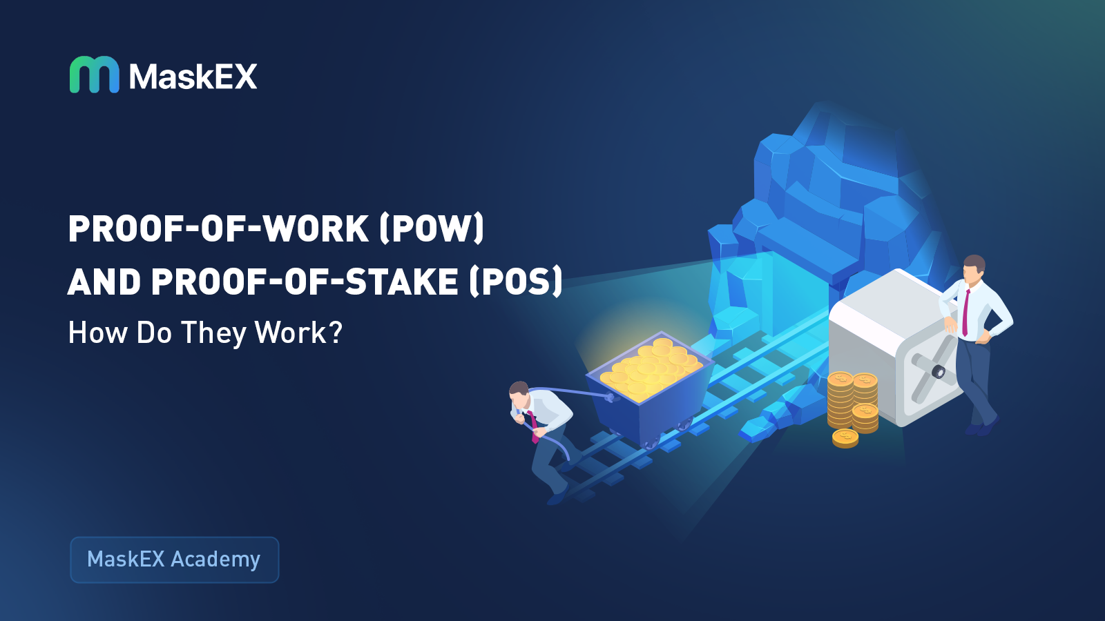 Proof-of-Work (PoW) and Proof-of-Stake (PoS): How Do They Work?