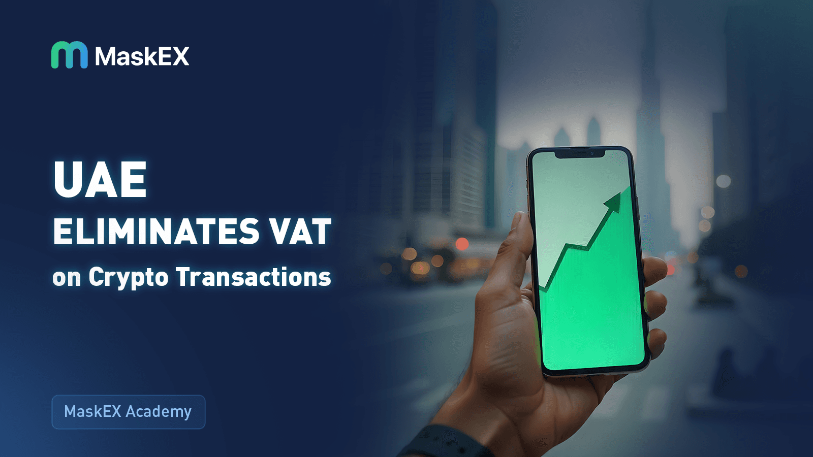 UAE Eliminates VAT on Crypto Transactions