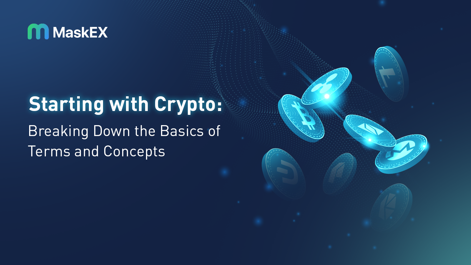 Starting with Crypto: Breaking Down the Basics of Terms and Concepts